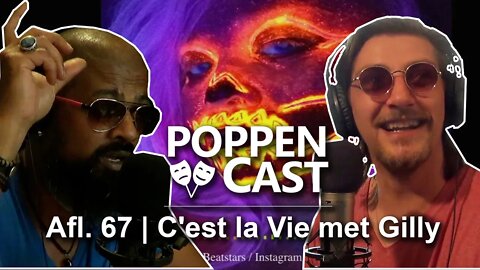 C'est la Vie met Gilly | PoppenCast #67