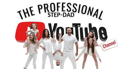 Raise Your Standards | The Professional Step-Dad Episode 115