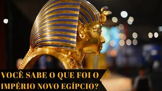 #shorts VOCÊ SABE O QUE FOI O IMPÉRIO NOVO EGÍPCIO?