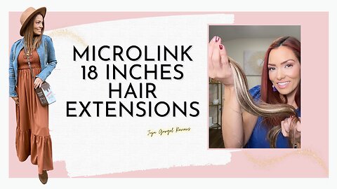 Microlink 18 inches hair extensions review