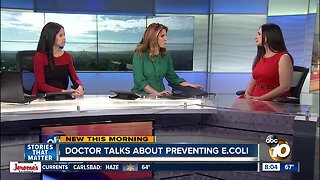 Doctor talks about preventing E. coli