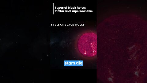 Different Types of Black Holes Stellar and Supermassive #space#blackhole #fact