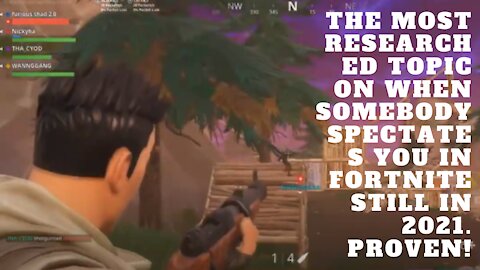 The most researched topic on When somebody spectates you in Fortnite still in 2021. Proven!