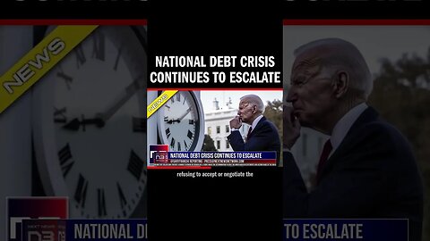 National Debt Crisis Continues to Escalate