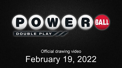 Powerball Double Play drawing for February 19, 2022