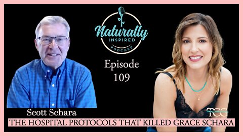 Scott Schara - The Hospital Protocols That Killed Grace Schara