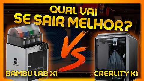 🔵 QUAL É A MELHOR CREALITY K1 x BAMBU X1? | Batalha das impressoras rápidas