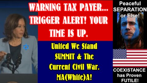 WARNING TAX PAYER... TRIGGER ALERT! Your time is up.