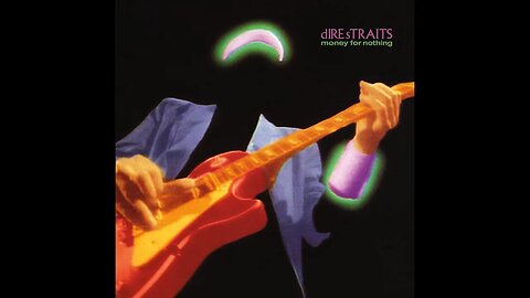 Dire Straits - Money For Nothing