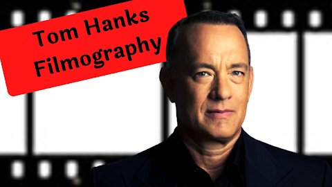 Tom Hanks Filmography