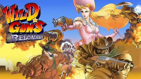 Wild Guns Reloaded [Full Game] 🕹️ Character: Clint 🎮 (1st Time Play Through) 🎮