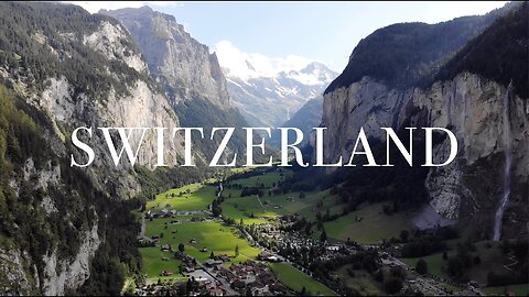 Switzerland: The land of Rivers and Waterfalls