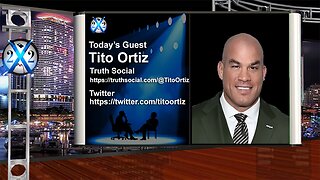 X22 Report: Tito Ortiz - It’s Time Take Back The Country From These Communists, Fight, Fight, Fight