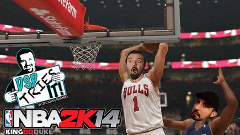 DSP Tries It with John Rambo - NBA 2K14 - KingDDDuke - #DSPTriesIt #51