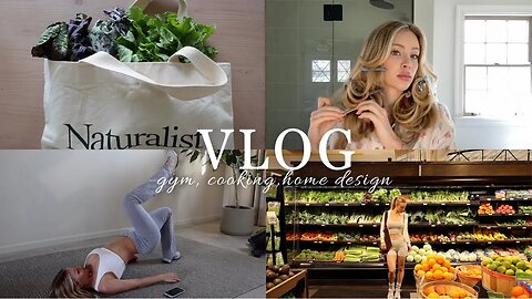 weekly vlog: home design, cooking, nature