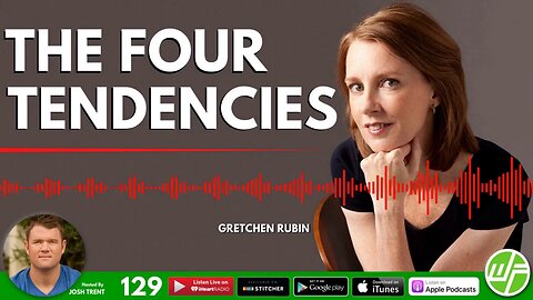 THE FOUR TENDENCIES | Our Indispensable Personality Profiles | Gretchen Rubin