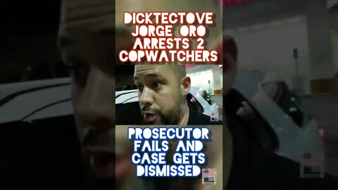 COP SNAPS. ARRESTS 2 PEOPLE. PROSECUTOR FAILS. CASE DISMISSED #Shorts Jorge Oro