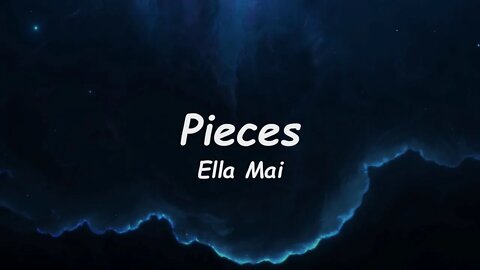 Ella Mai - Pieces (Lyrics)