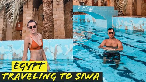 Siwa Egypt | Desert Oasis Awaits Us | Travel 2021