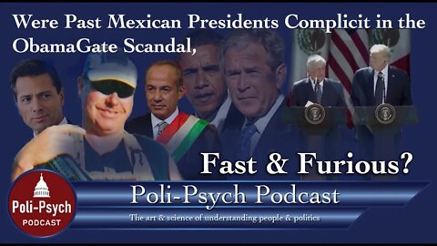 Were Past Mexican Presidents Complicit in Fast & Furious? Mexican Consulate Is Gathering Documents