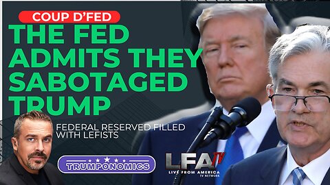 It’s A Coup D'Fed! The Fed Admits They Sabotaged Trump! | TRUMPONOMICS 4.11.24 8am EST