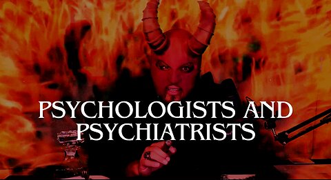 PSYCHOLOGISTS AND PSYCHIATRISTS ARE MY MINIONS - DEVIL TALES - TBSE - EP 003