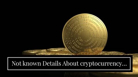 Not known Details About cryptocurrency - latest news, breaking stories and comment