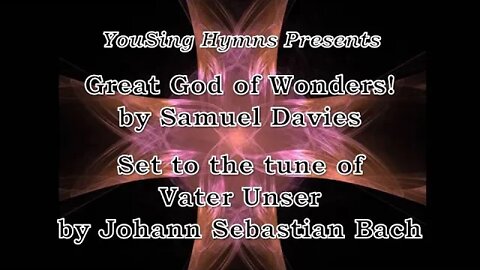 Great God of Wonders (Vater Unser)