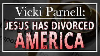 Parnell: Jesus has Divorced America 01/03/2023