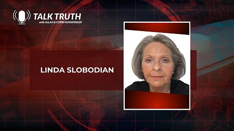 Talk Truth 03.11.24 - Linda Slobodian