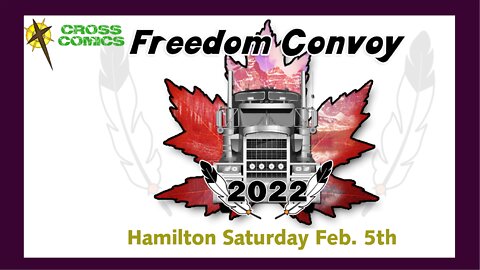 Freedom Convoy 2022 Hamilton, Ontario, Feb 5th 2022