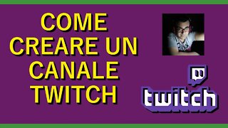 Come creare un canale Twitch | Tutorial | Spiegato Semplice