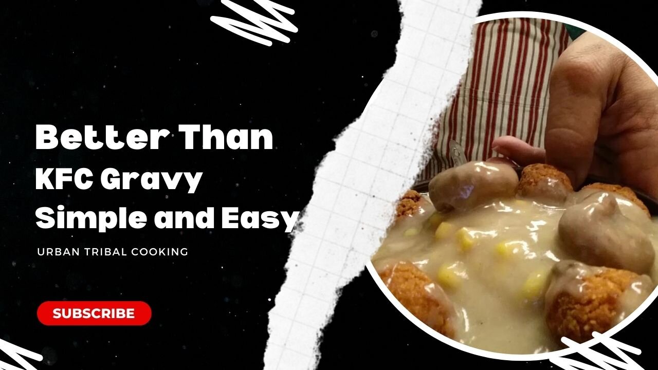 Secret Recipe Revealed DIY KFC Gravy!