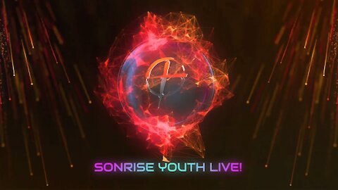 SonRise Youth Online | Episode 32 | 11-21-2021