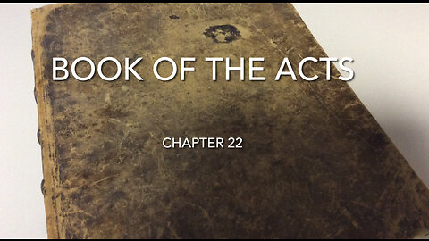 The Book Of The Acts (Chapter 22)