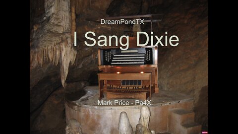 DreamPondTX/Mark Price - I Sang Dixie (Pa4X at the Pond, PA)