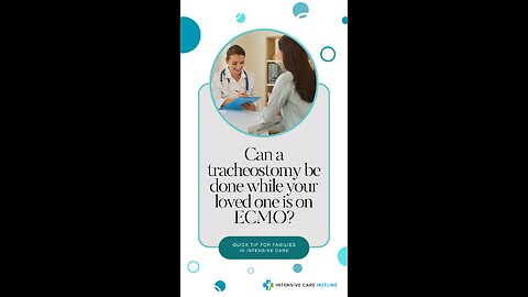 Can a Tracheostomy be Done While Your Loved One is on ECMO?