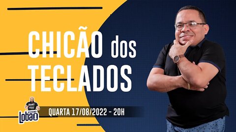 CHICÃO DOS TECLADOS | PROGRAMACAST do LOBÃO - EP. 163