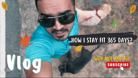 Fitness and Life Philosophy | VLOG with my Dogs | Dehradun, India