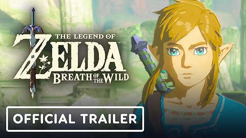 The Legend of Zelda: Breath of the Wild - Official Story Recap Trailer