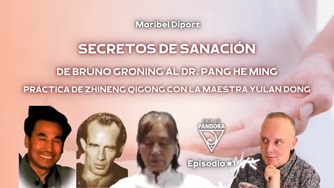 Secretos de Sanación. De Bruno Groning al Dr. Pang He Ming. Práctica Yulan Dong