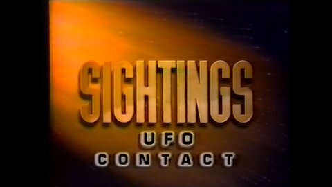 Sightings - SEASON 1 EPISODE 07 - UFO Contact