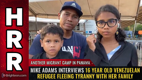 Mike Adams interviews 16 year old Venezuelan refugee fleeing tyranny with her family