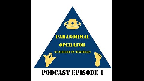 Paranormal Operator Podcast Episode 1