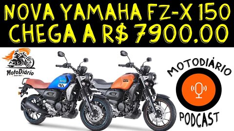 Nova YAMAHA FZ-X 150 chega a R$ 7900,00