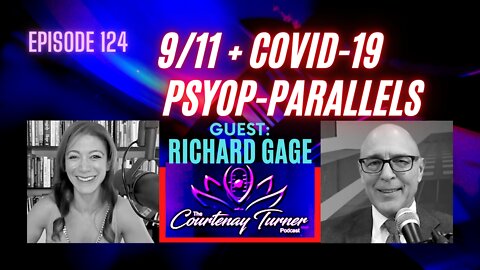 Ep.124: 9/11 + COVID-19 Psyop-Parallels with Richard Gage