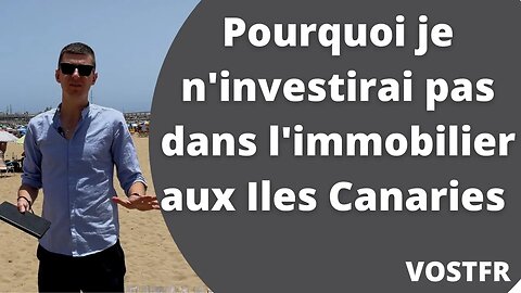 Pourquoi ne pas investir dans l'immobilier aux Iles Canaries