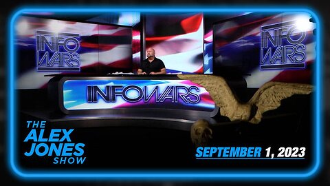 The Alex Jones Show FRIDAY FULL SHOW 09/01/23