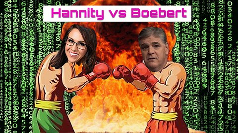 Hannity vs Boebert