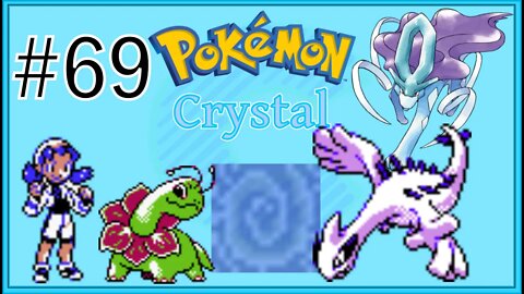 Catching Lugia! Pokémon Crystal Version - Part 69